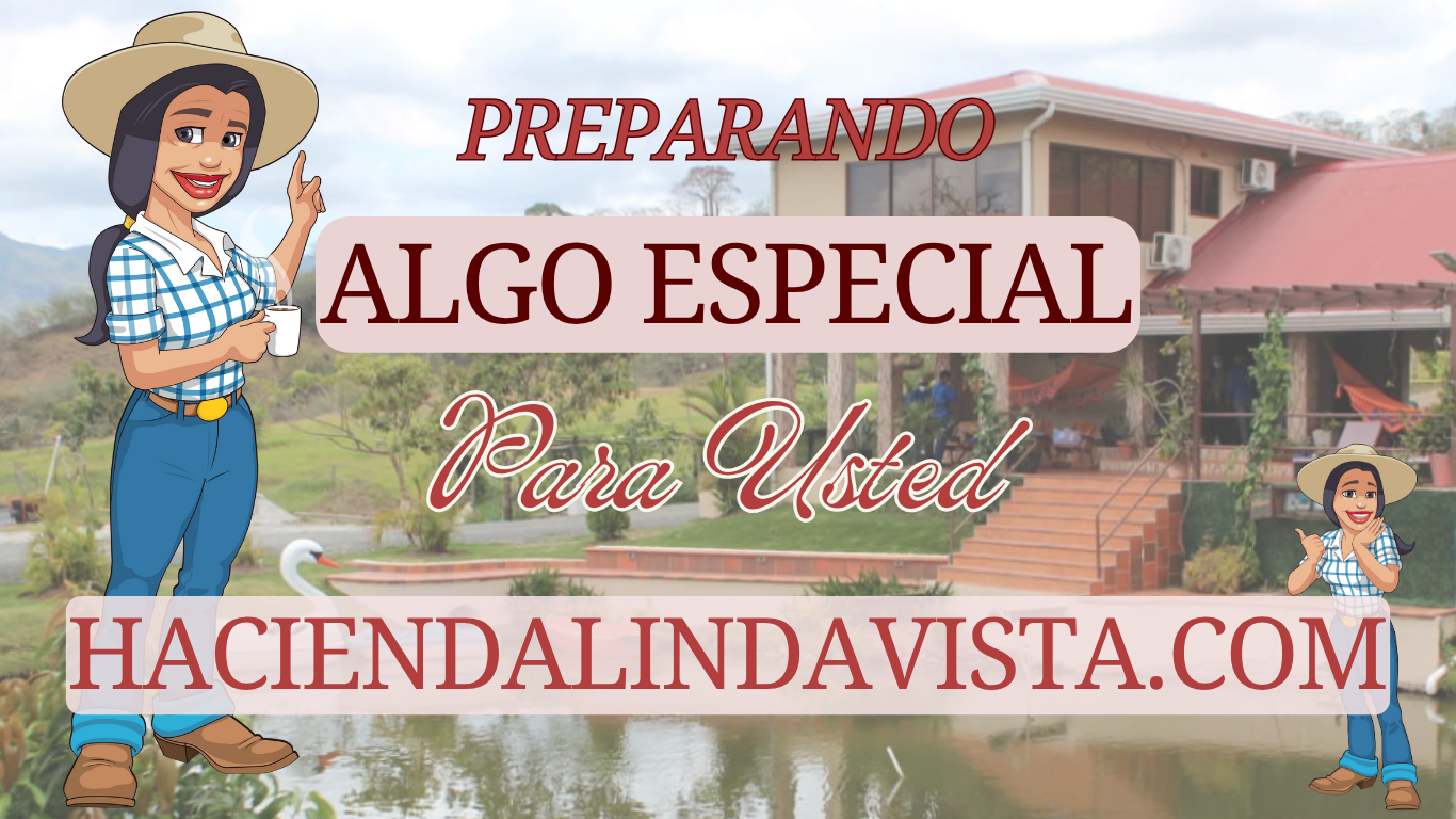 Hacienda Linda Vista - Próximamente